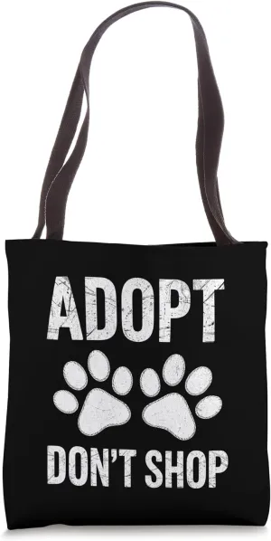 Adopt Don't Shop - Animal Shelter Pet Tote Bag