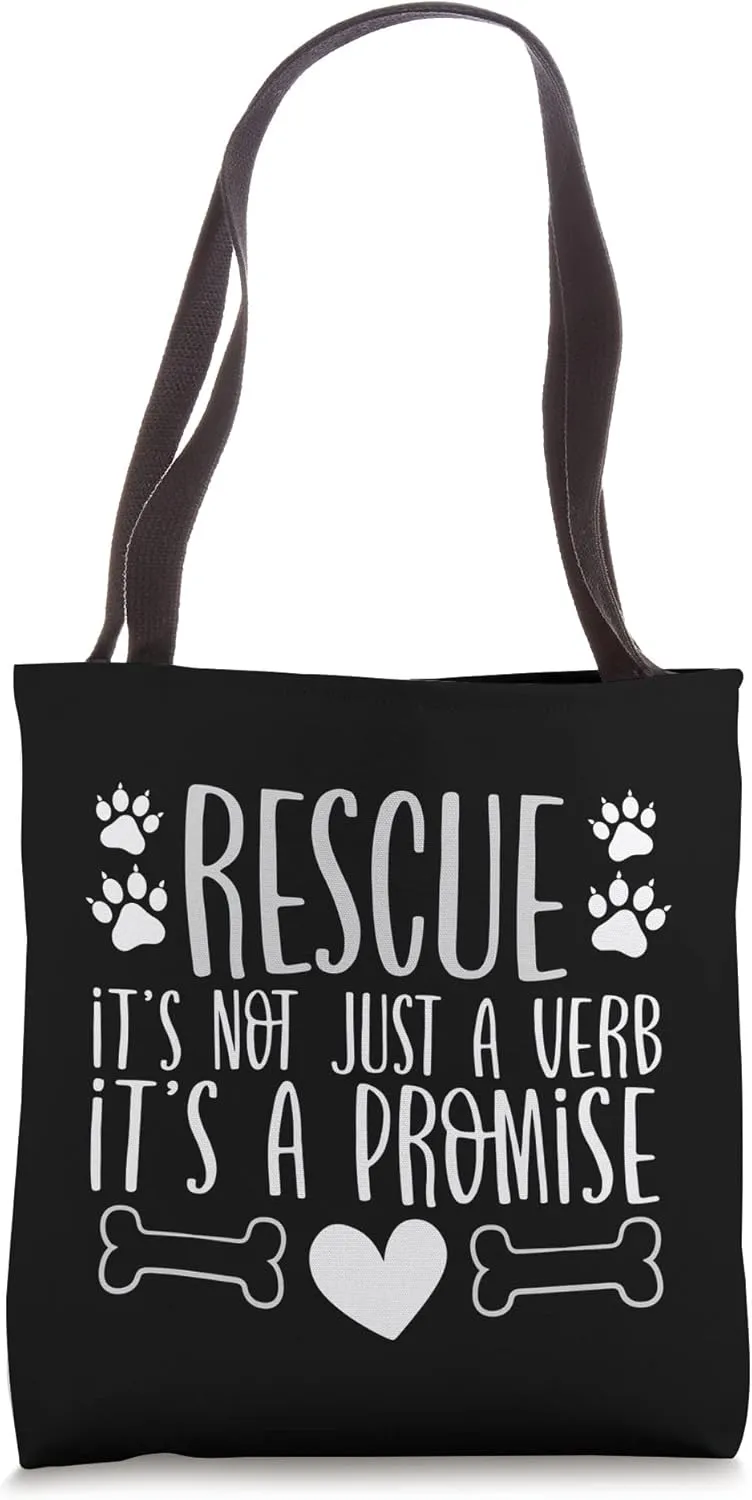 Animal Rescue Not Just a Verb It’s a Promise Animal Lover Tote Bag