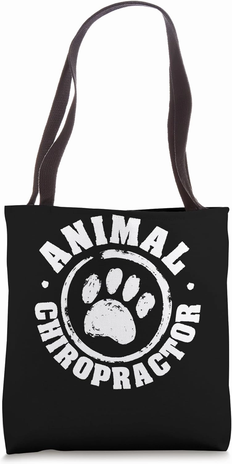 Animal Chiropractor Veterinary Chiropractic Pet Therapy Tote Bag