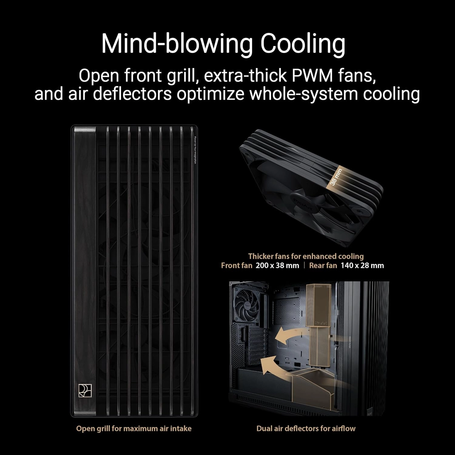 ASUS ProArt PA602 Wood Edition - Tempered Glass Panel E-ATX case, 420 mm Radiator Support, 1x 140 mm   2X 200 mm pre-Installed Fans, Power Lock Latch, Tool-Less PCIe mounting, USB 20Gbps Support