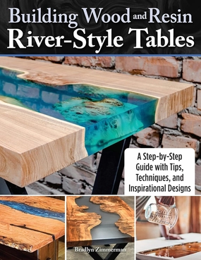 Building Wood and Resin River-Style Tables: A Step-by-Step Guide with Tips, Techniques, and Inspirational Designs (Fox Chapel Publishing) Beginner-Friendly Guide - Make Your Own Live-Edge River Table Paperback – November 13, 2022