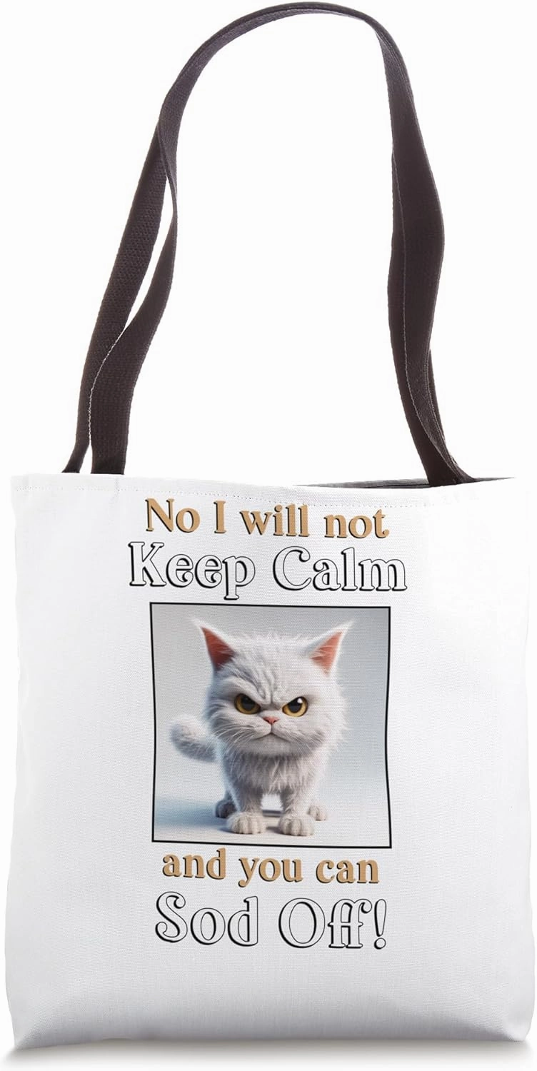 Cat Grumpy White cat funny pet lover keep calm sod off Tote Bag
