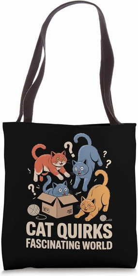 Cat Quirks Fascinating World Cat Lover Feline Pet Meow Cats Tote Bag