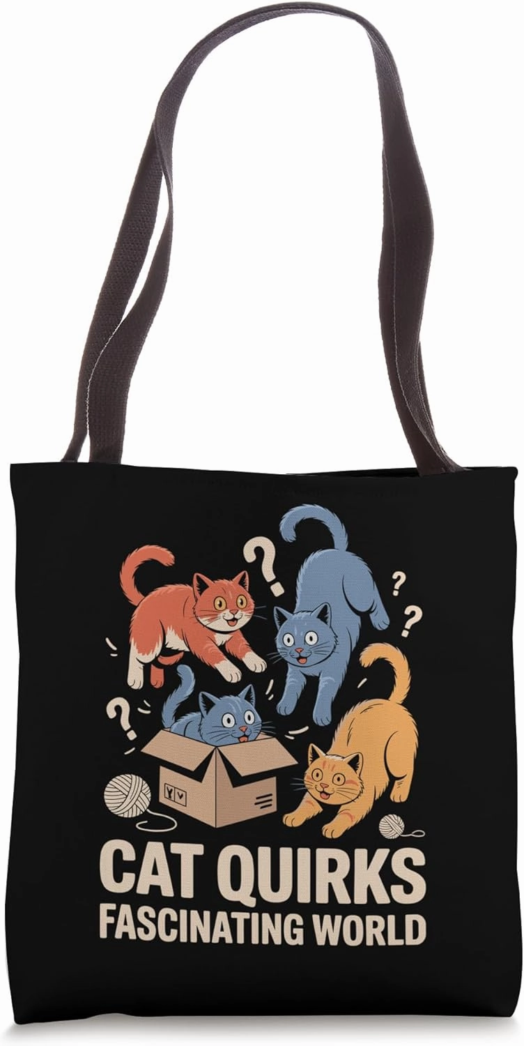 Cat Quirks Fascinating World Cat Lover Feline Pet Meow Cats Tote Bag