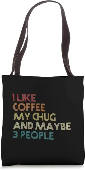 Chug Dog Owner Gift Coffee Lovers Funny Quote Vintage Retro Tote Bag