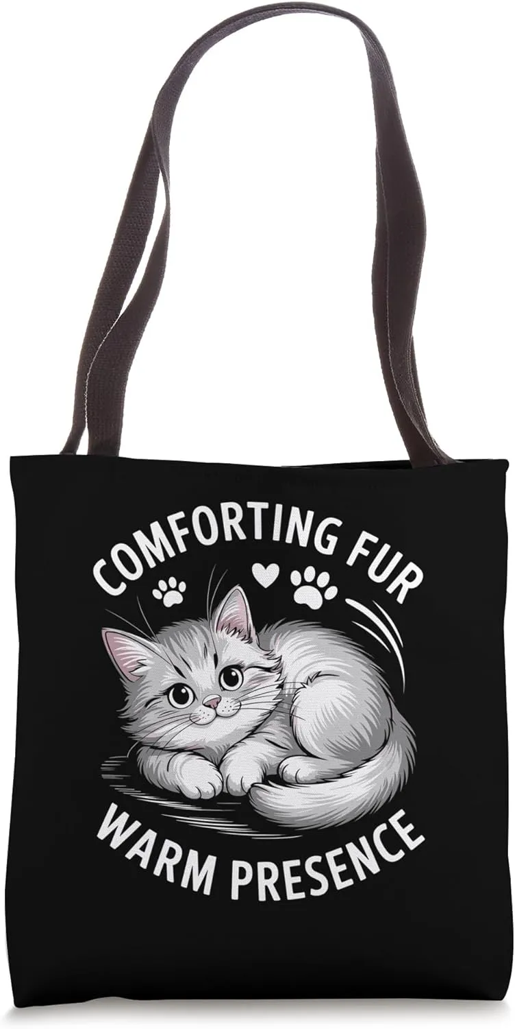 Comforting Fur Warm Presence Cat Lover Feline Pet Meow Cats Tote Bag