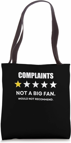 Complaints One Star Not a Big Fan, Wouldn't Recommend Tote Bag