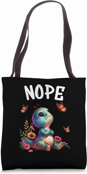 Dinosaurs Funny Saying Nope For Pet and Animal Lovers Tote Bag