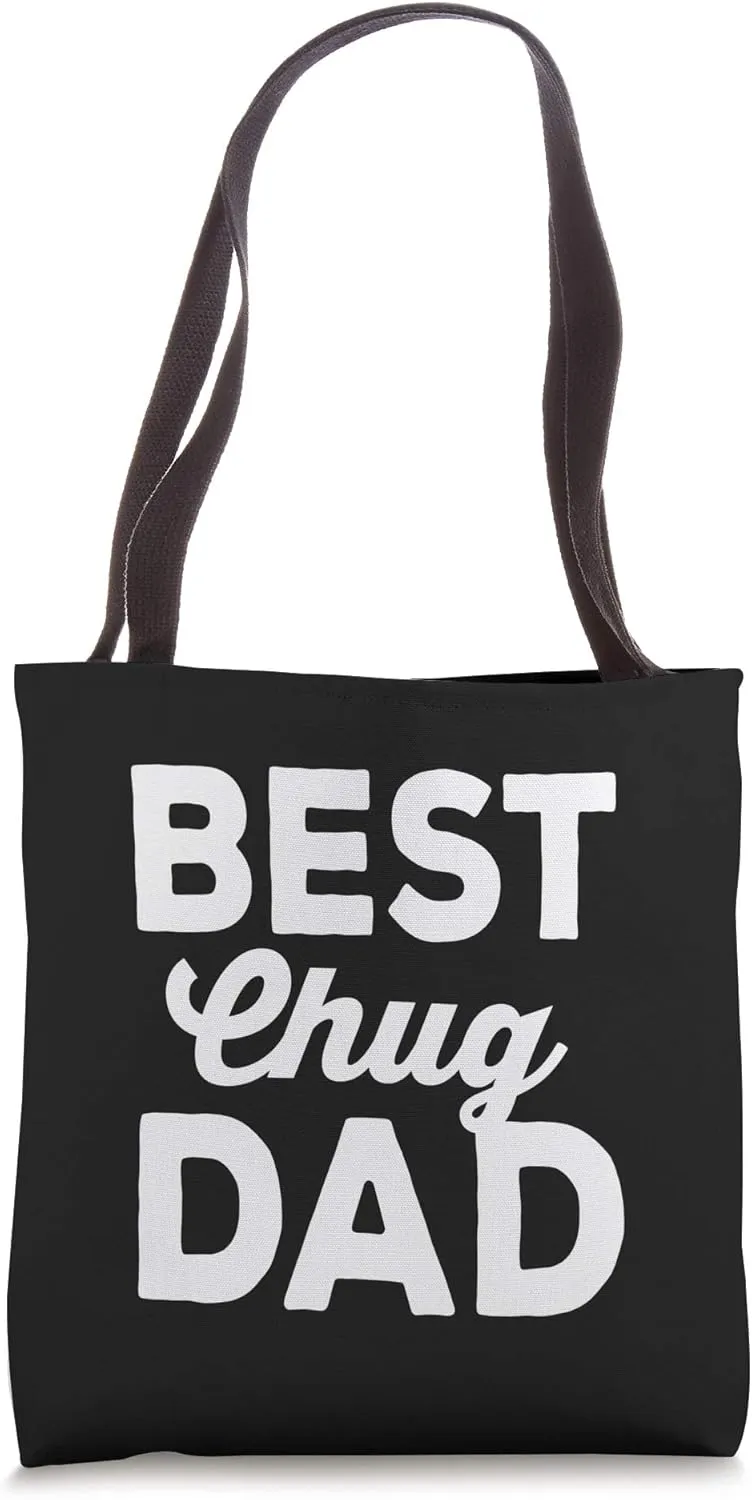 Dog Breed Best Chug Dad Tote Bag
