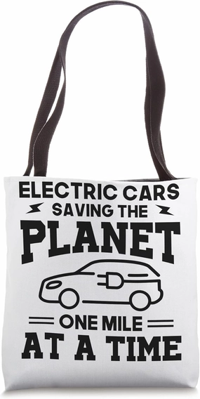 Electric Vehicle Saving The Planet One Mile At A Time Tote Bag