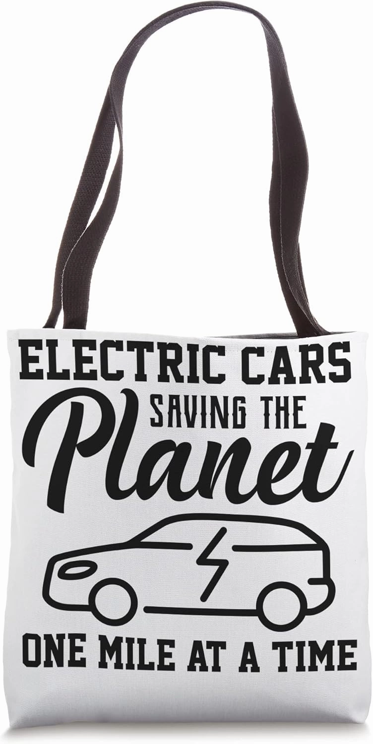 Electric Vehicle Saving The Planet One Mile At A Time Tote Bag
