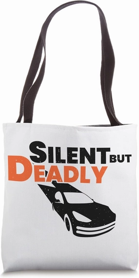 Electric Vehicle Silent But Deadly Tote Bag