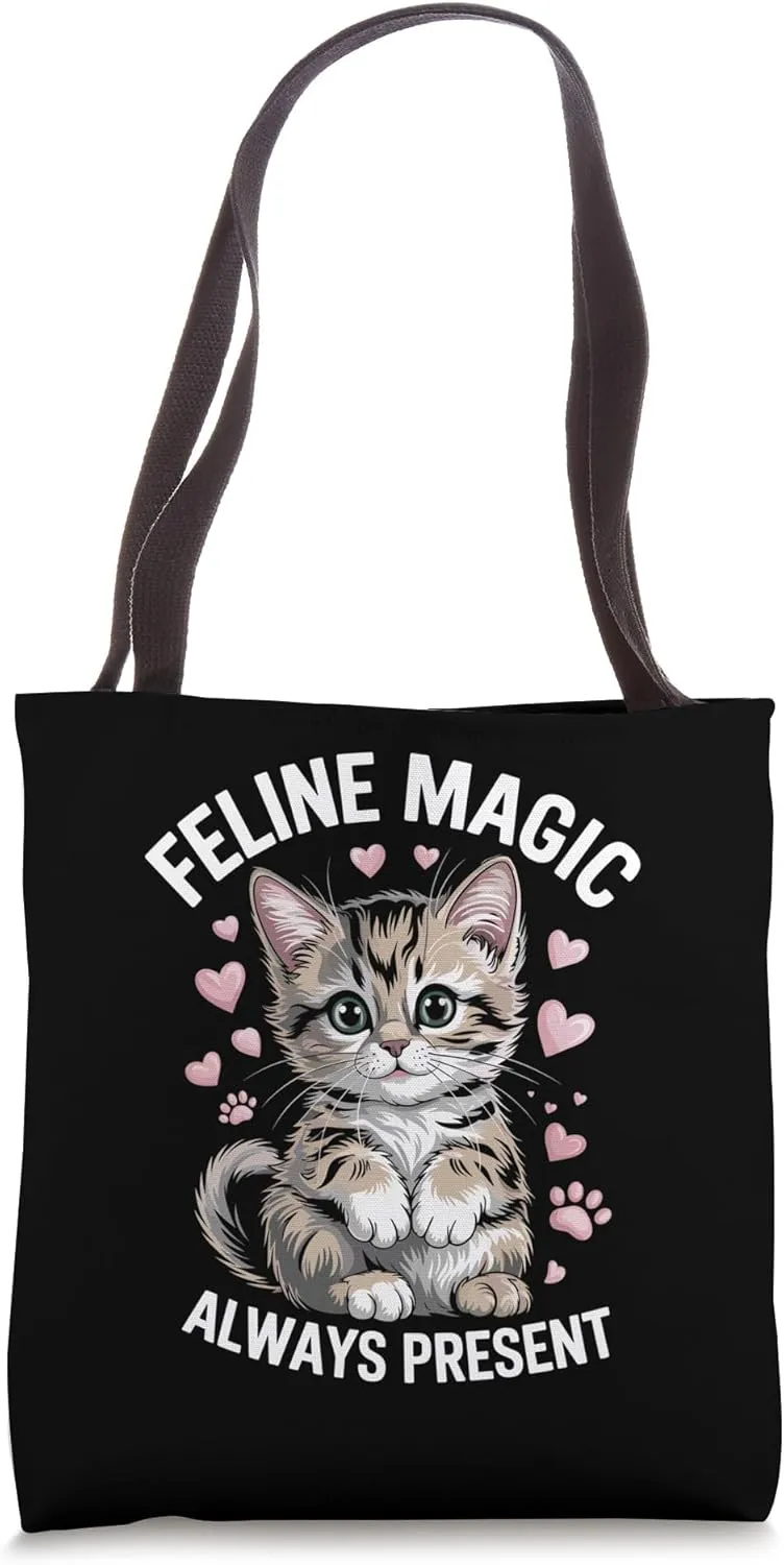 Feline Magic Always Present Cat Lover Feline Pet Meow Cats Tote Bag