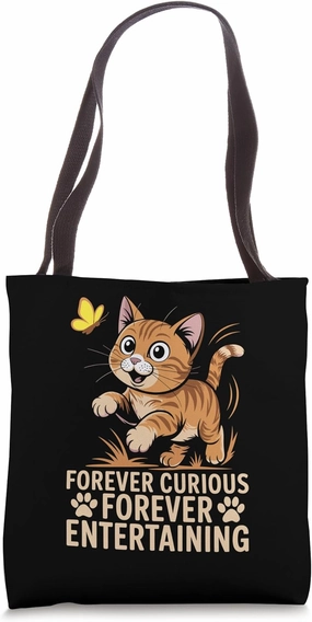 Forever Curious Forever Entertaining Cat Lover Feline Pet Tote Bag