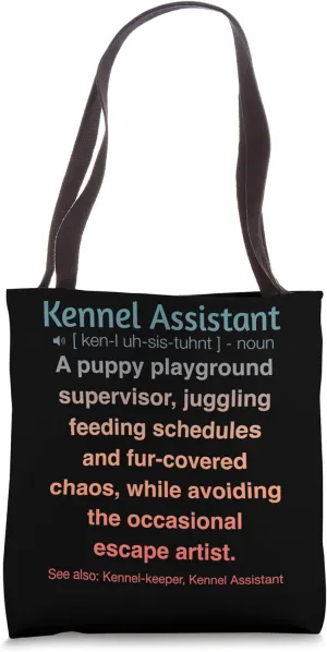 Funny Kennel Assistant Tote Bag
