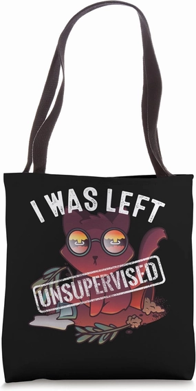 Funny Cat Catastrophe I Was Left Unsupervised Cat Pet Lover Tote Bag