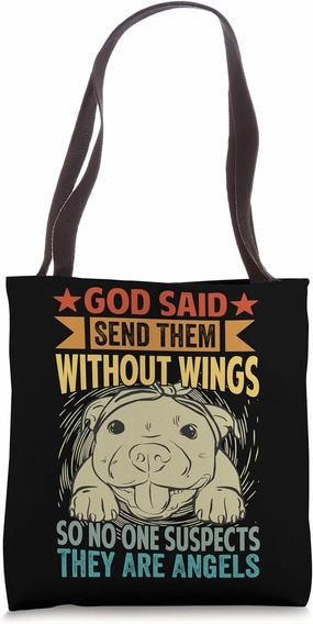God Said Send Them Without Wings So No One Suspects Tote Bag