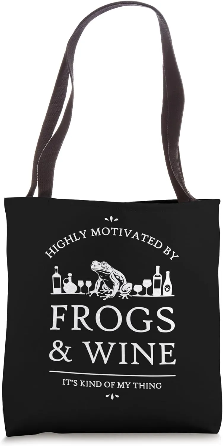 Highly Motivated by Frogs and Wine Tote Bag