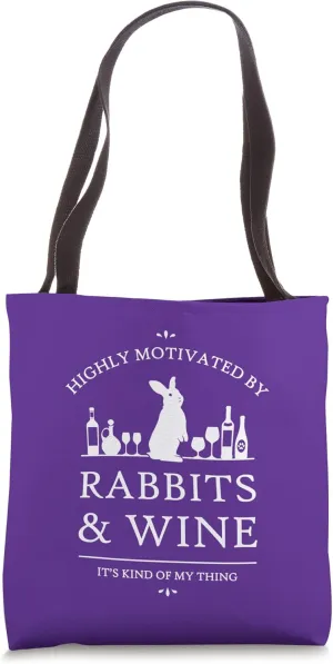 Highly Motivated by Rabbits and Wine Tote Bag