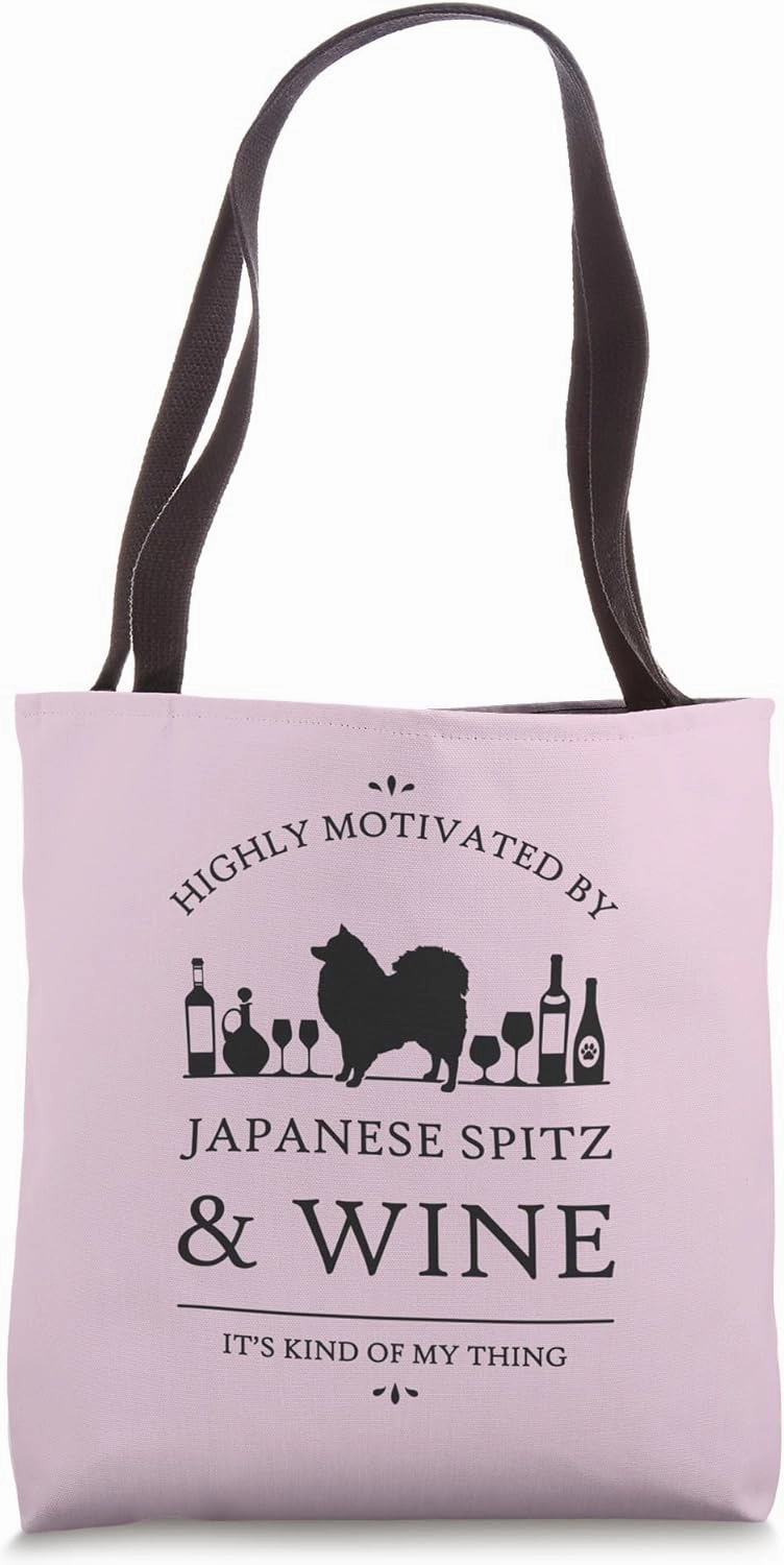Highly Motivated by Japanese Spitz and Wine Tote Bag