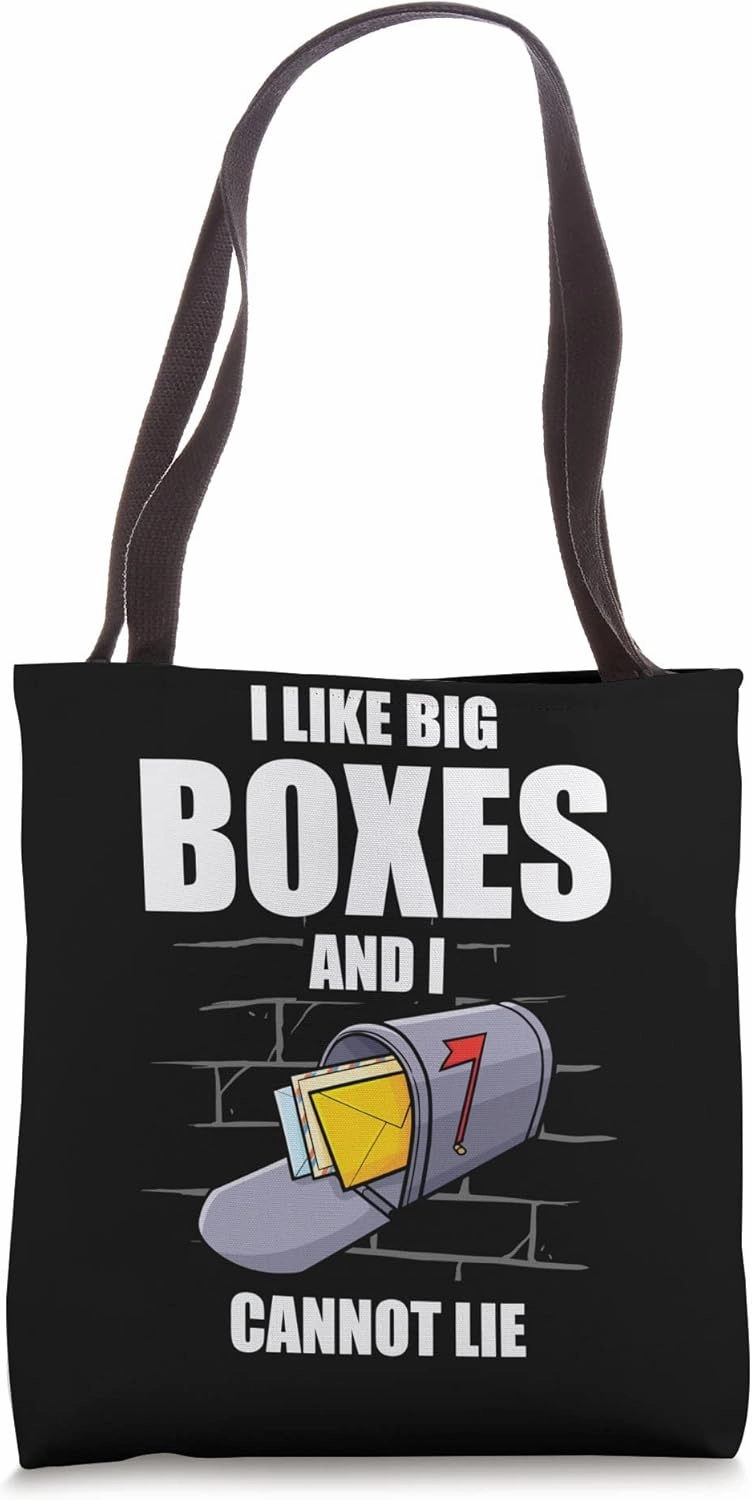 I Like Big Boxes And I Cannot Lie Postal Worker Tote Bag