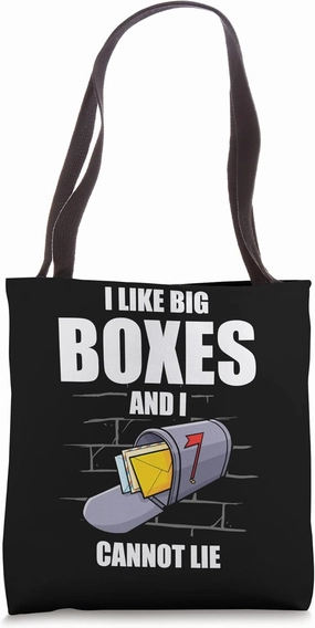 I Like Big Boxes And I Cannot Lie Postal Worker Tote Bag