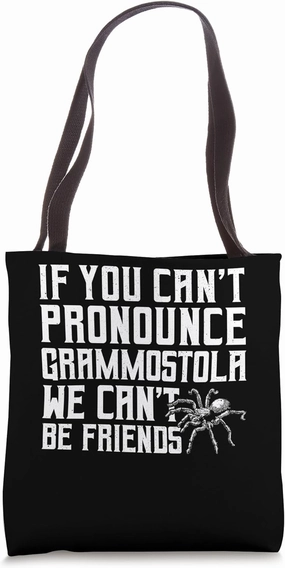 If You Cant Pronounce Tarantula Bird Spider Tote Bag