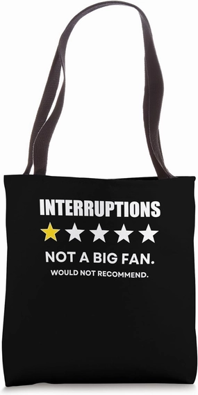 Interruptions One Star Not a Big Fan, Wouldn't Recommend Tote Bag