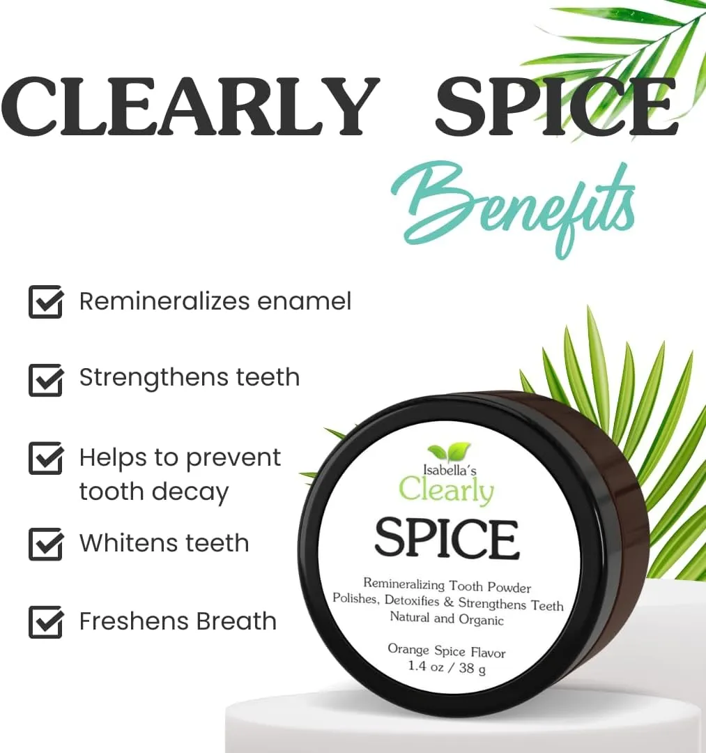 Isabella’s Clearly Spice Remineralizing Tooth Powder | Teeth Whitening Natural Toothpaste Fluoride Free for Adults, Kids, Sensitive Teeth & Gums | Xylitol, Baking Soda, Clay, Calcium, Cinnamon, Clove