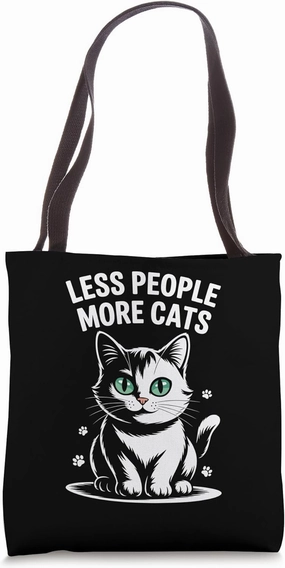 Less People More Cats Cat Lover Feline Pet Meow Love Cats Tote Bag