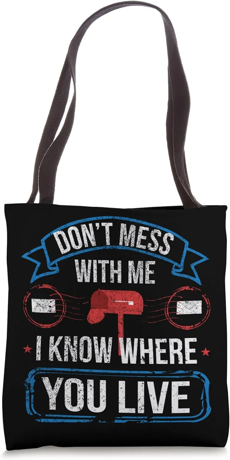 Mail Carrier Postal Worker - I Know Where You Live Tote Bag