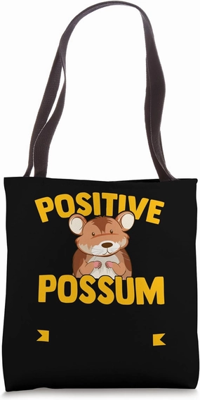Motivational Possum Positive Message for Rodent Owners Tote Bag