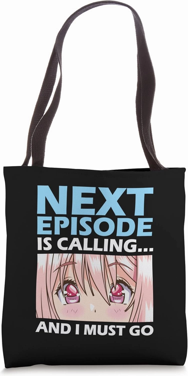 Next episode is calling anime Merch Tote Bag