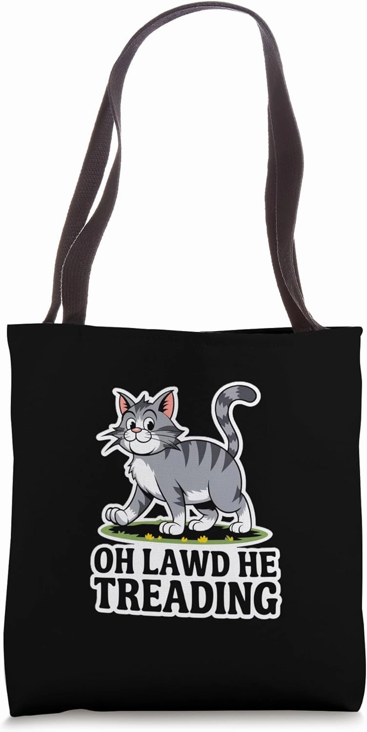 Oh Lawd He Treading Cat Humor Design Tote Bag