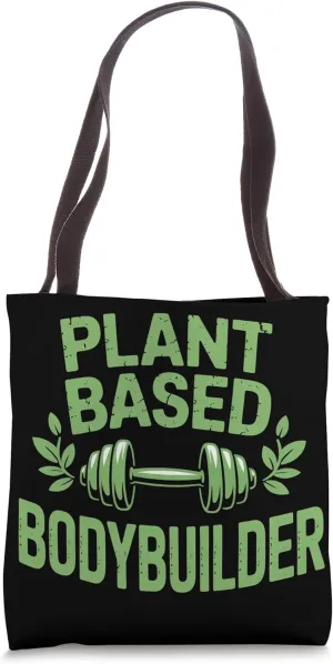 Plant Based Weightlifter Vegetarian Vegan Bodybuilder Tote Bag