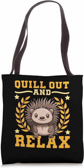 Porcupine Lover Quill Out And Relax Porcupine Tote Bag