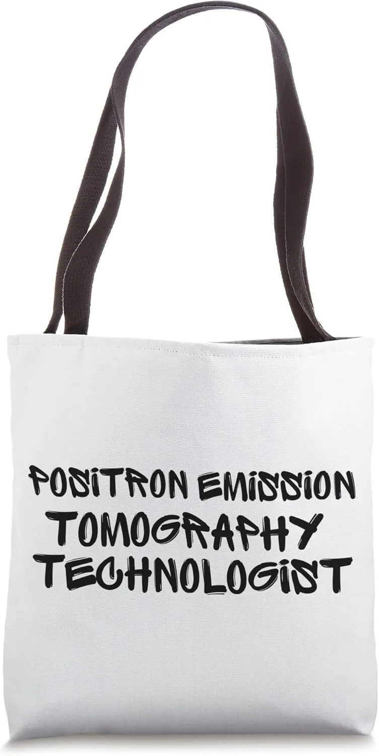 Positron Emission Tomography Technologist Graffiti Text Tote Bag