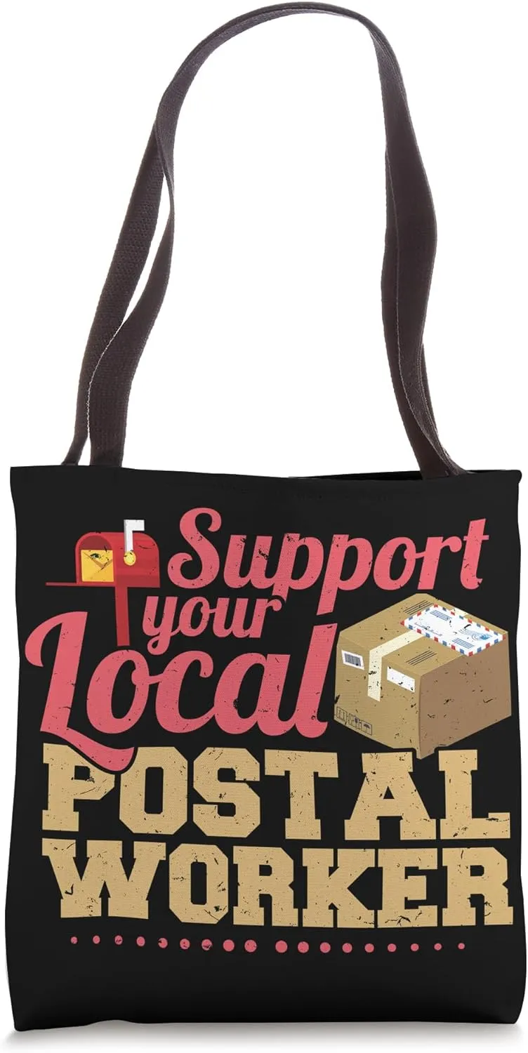 Post Office Support Your Local Postal Worker Tote Bag