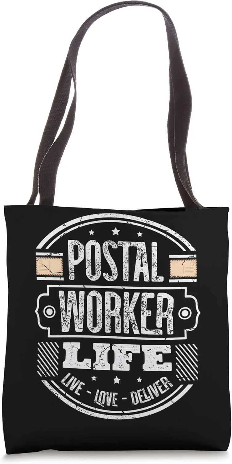 Postal worker Life Live Love Deliver for a Mailman postal Tote Bag