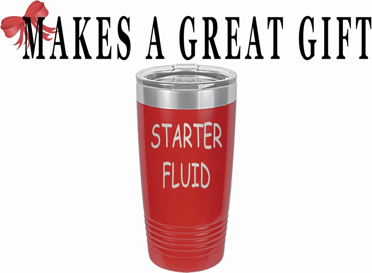 Rogue River Tactical Funny Starter Fluid Large 20 Ounce Travel Tumbler Mug Cup w/Lid Vacuum Insulated Hot or Cold Sarcastic Dad Father For Men Him (Red)