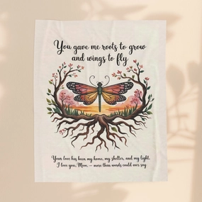 Roots to Grow, Wings to Fly – Velveteen Plush Blanket - Perfect Gift for Mom