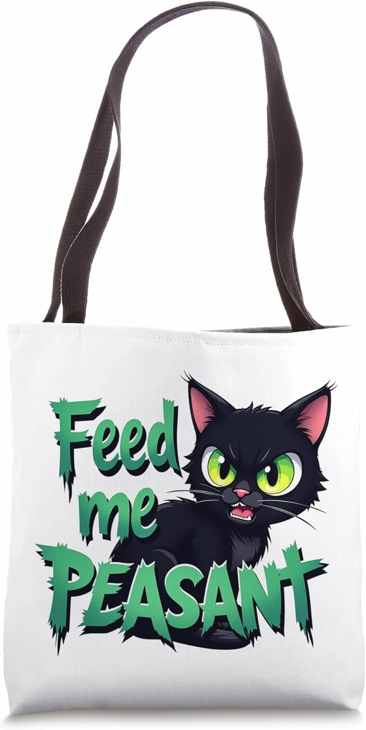 Sarcastic Black Cat Feed Me Peasant Funny Grumpy Kitty Tote Bag