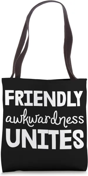 Social Network Friendly Awkwardness Unites Tote Bag