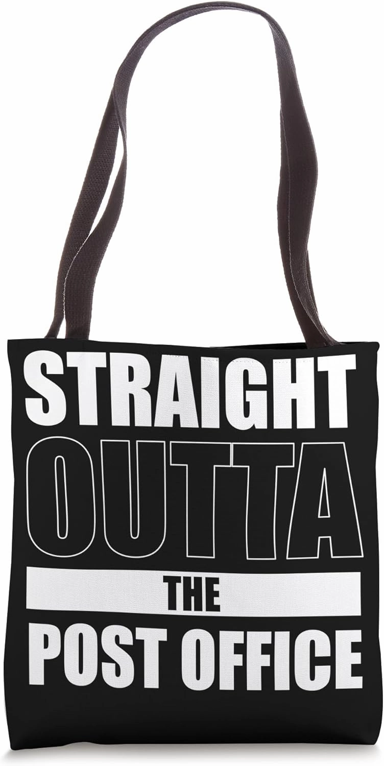 Straight Outta The Post Office Postal Worker Tote Bag