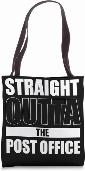 Straight Outta The Post Office Postal Worker Tote Bag