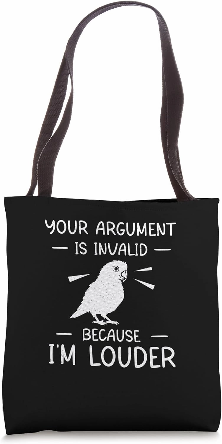 Sun Conure Your Argument Is Invalid Funny Parrot Tote Bag
