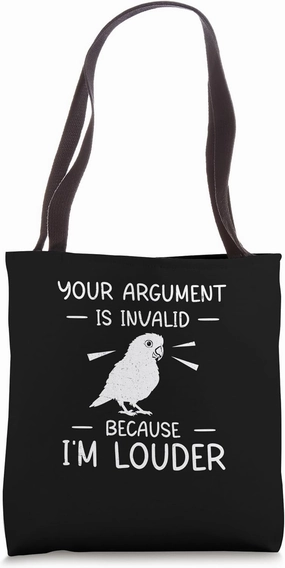Sun Conure Your Argument Is Invalid Funny Parrot Tote Bag