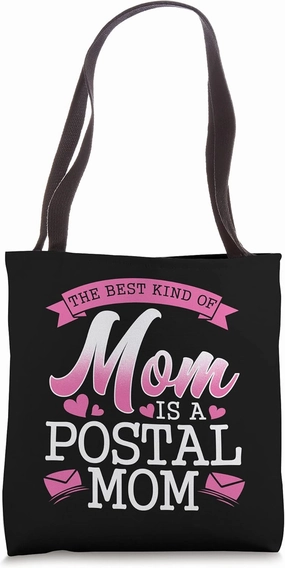 The best kind of mom is postal mom - postal worker Tote Bag