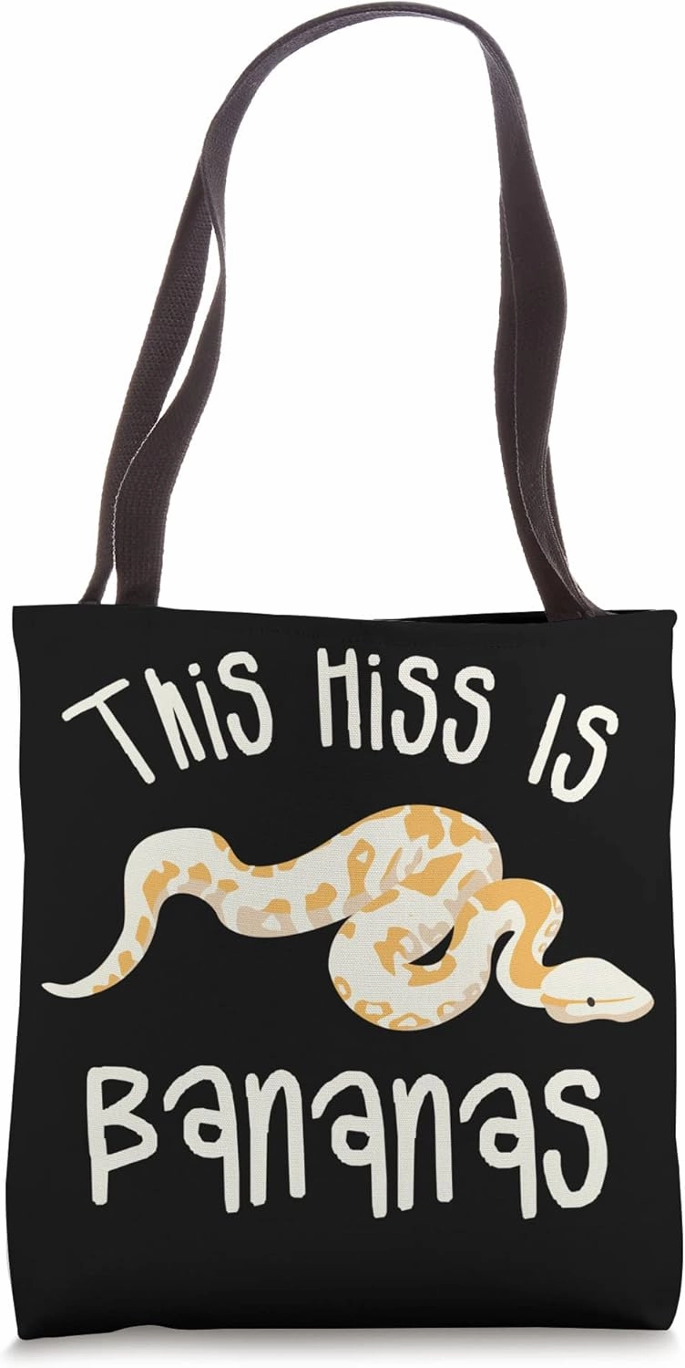 This Hiss Is Bananas Ball Python Snake Pythons Tote Bag