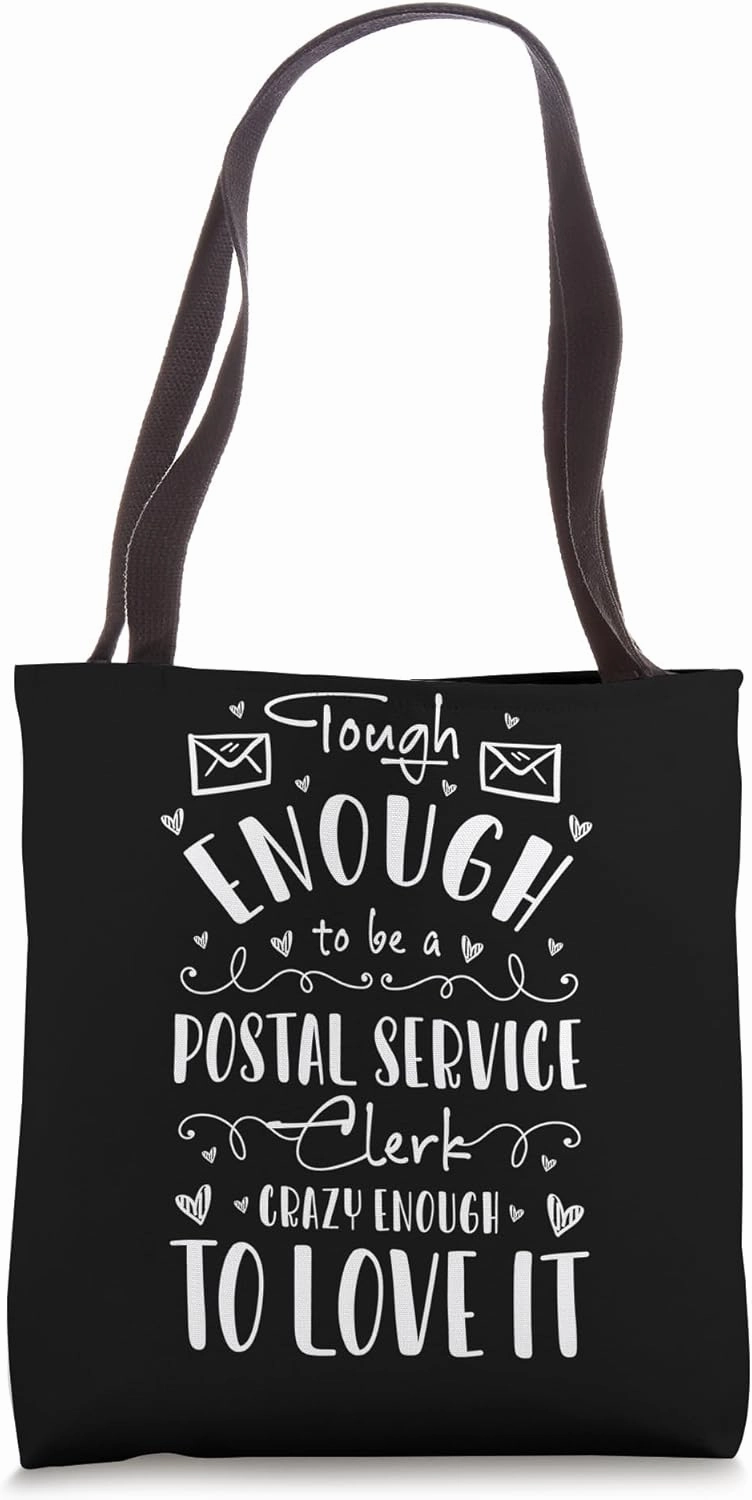 Tough Enough Postal Service Letter Carrier Postal Tote Bag